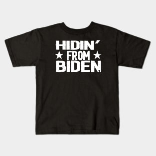 hidin from biden 2020 Kids T-Shirt